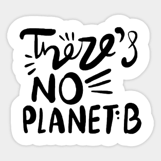 There Is No Planet B Funny Camping gift Sticker